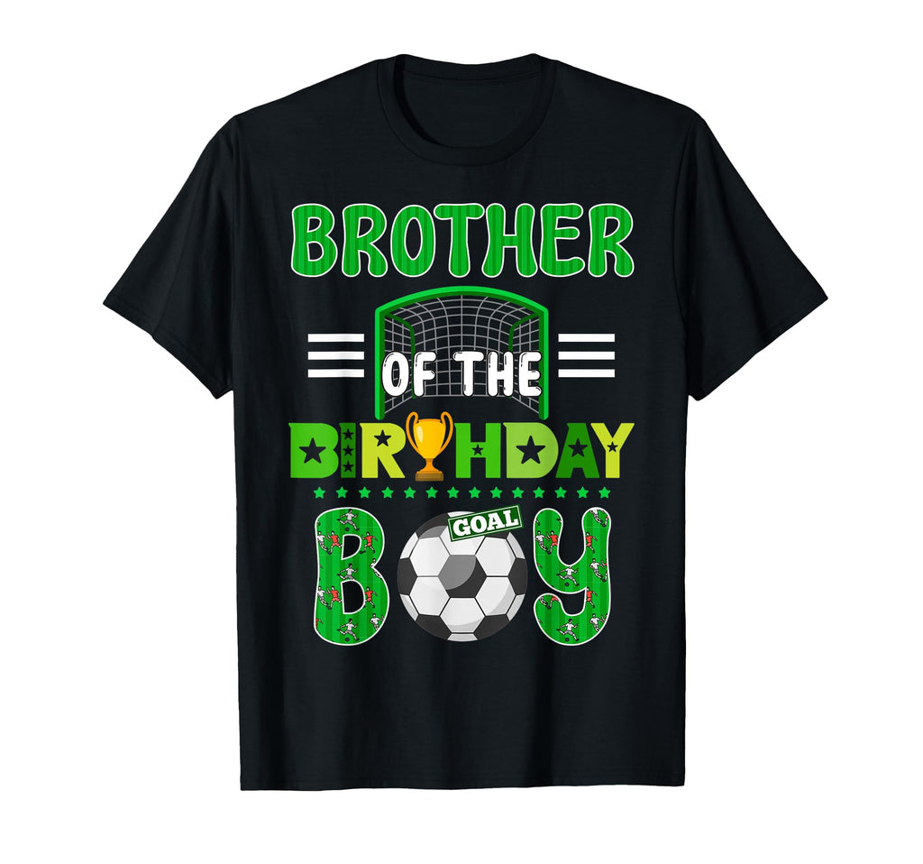 Brother Birthday Soccer Goal Family T-Shirt - Fun Novelty Design Men Women