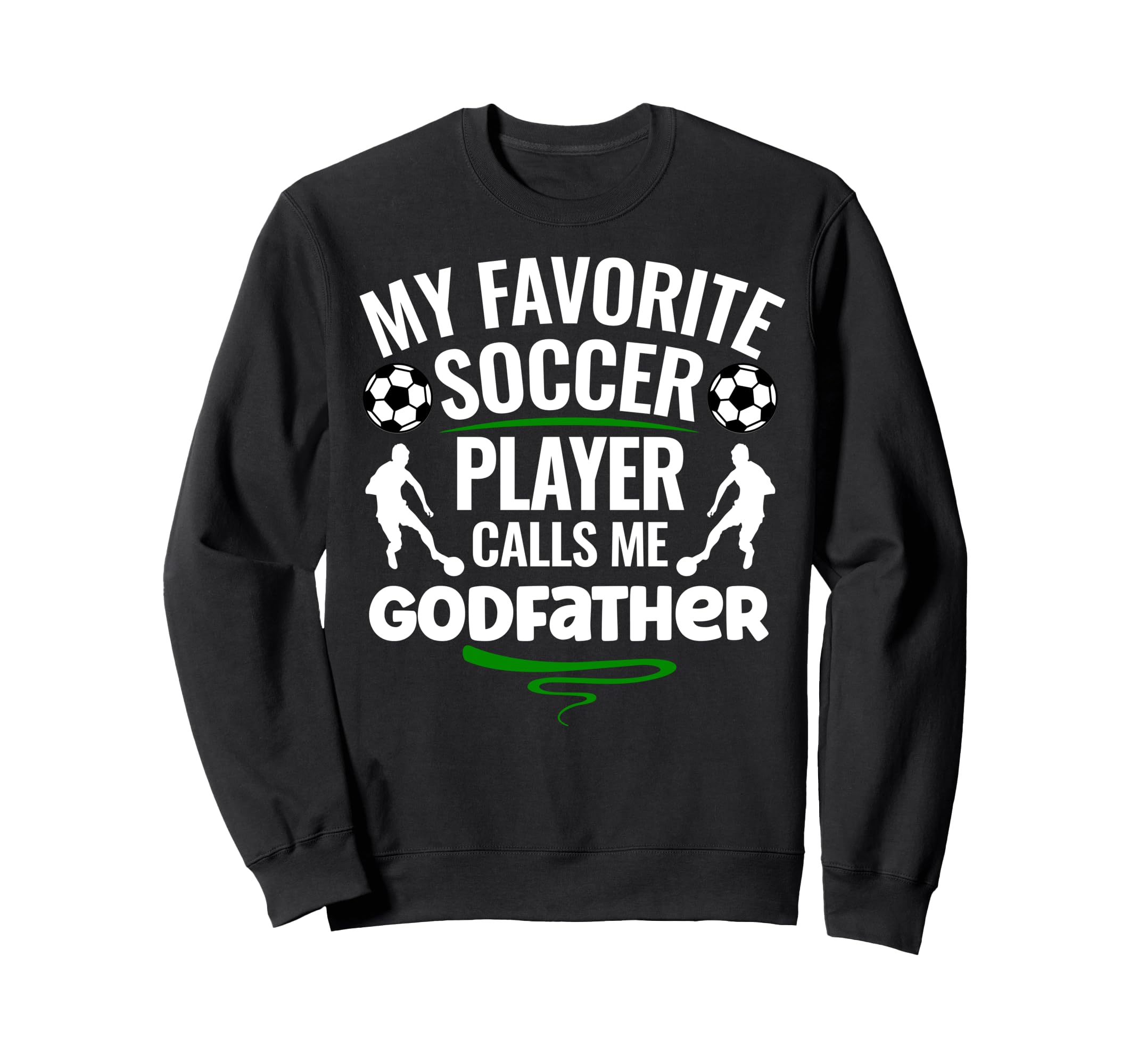 My Favorite Soccer Player Calls Me Sweatshirt - Trendy Graphic Men Women
