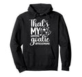 My Goalie Soccer Goalkeeper Mom Hoodie - Minimalist Print for Adults