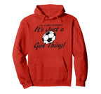 Its Just Thing You Wouldnt Undestand Hoodie - Minimalist Print Unisex