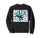 Soccer Teen Just Who Loves Soccer Sweatshirt - Unique Graphic for Adults