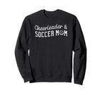 Cheerleader And Soccer Mom Funny Sweatshirt - Minimalist Print for Adults