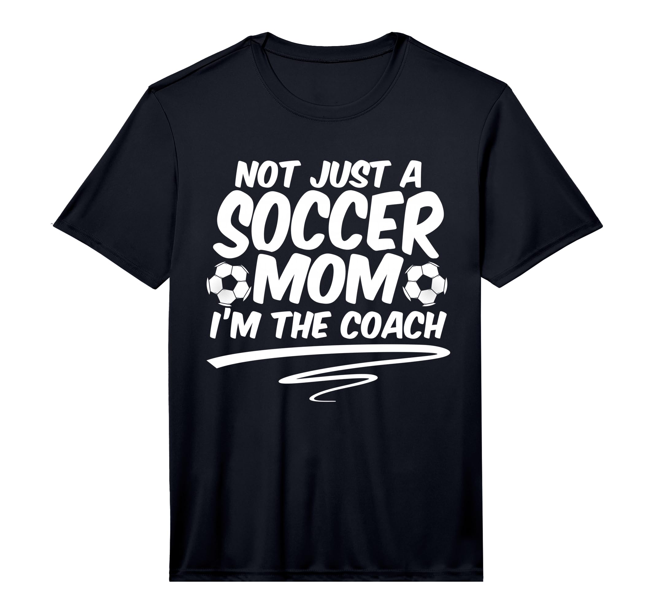 Mens Not Just Soccer Mom Im Coach Team T-Shirt - Graphic Print for Adults