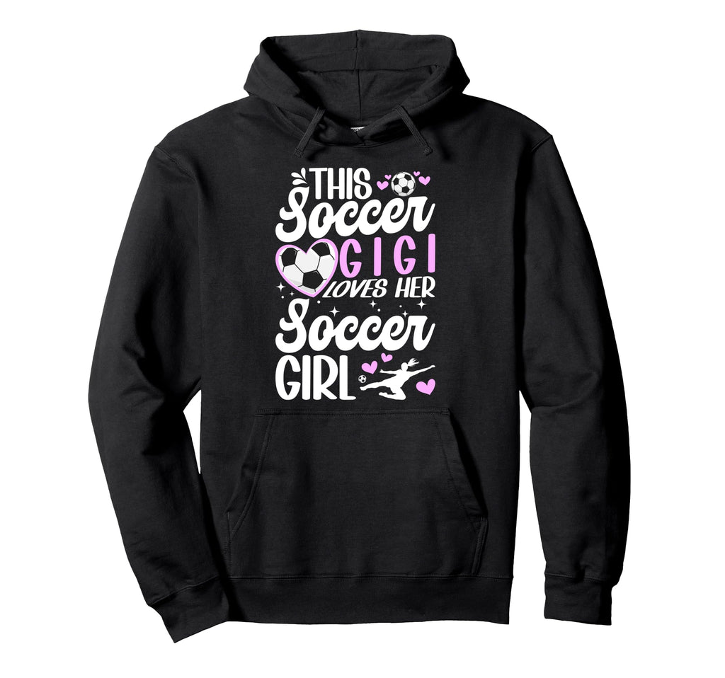 Soccer Gigi Loves Her Soccer Hoodie - Casual Everyday Wear for Adults