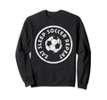 Eat Sleep Soccer Repeat Player Sweatshirt - Custom Art Print Men Women