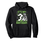 Its My 7Th Birthday Soccer Ball Player Hoodie - Fun Novelty Design Unisex