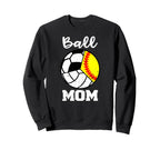 Ball Mom Funny Softball Sweatshirt - Fun Novelty Design for Adults