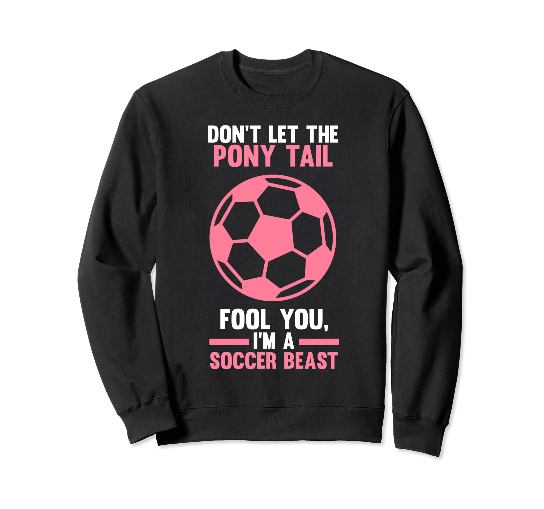 Dont Let Pony Tail You Im Sweatshirt - Casual Everyday Wear Men Women