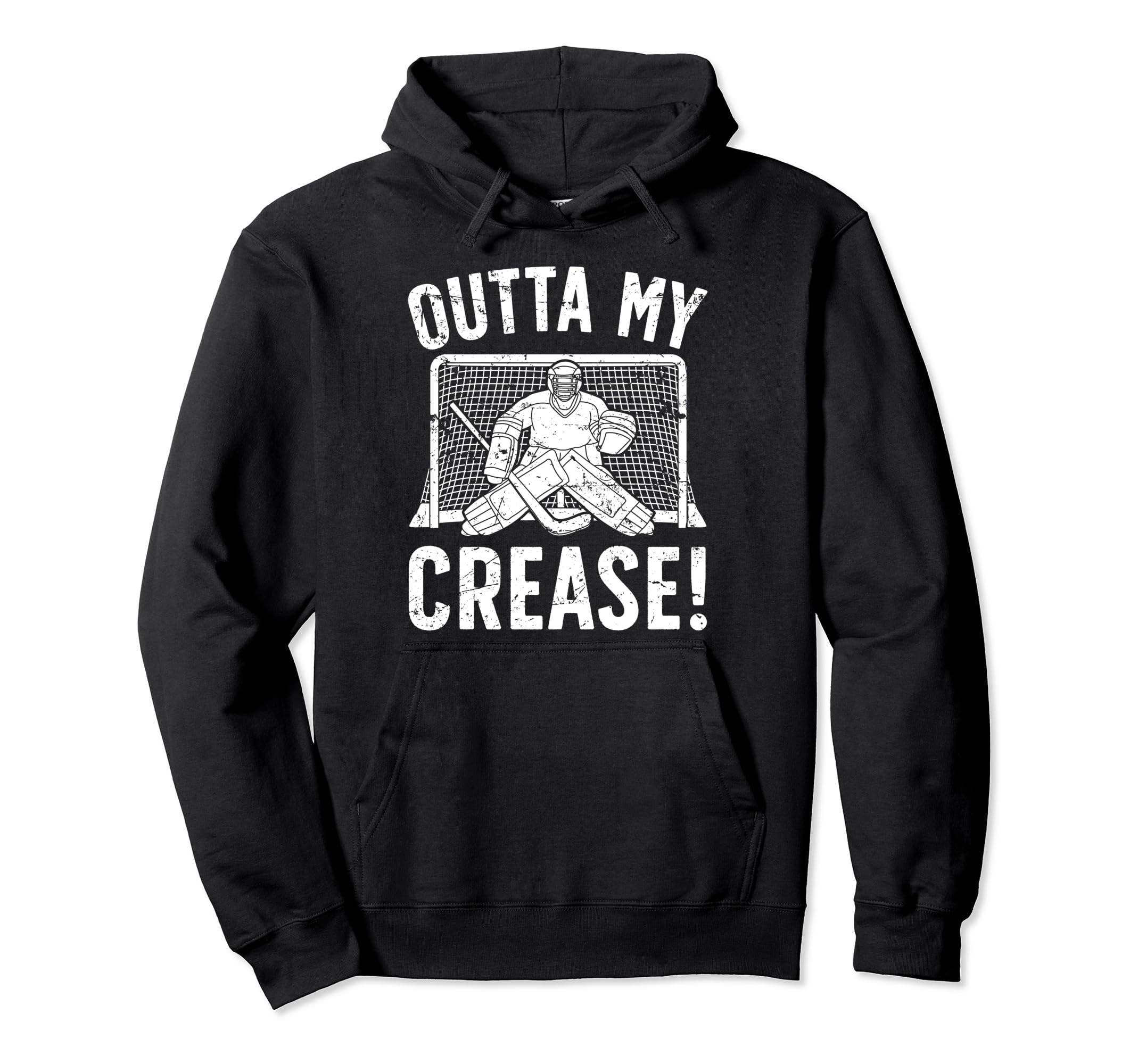 Outta My Crease Ice Hockey Hoodie - Casual Everyday Wear Men Women