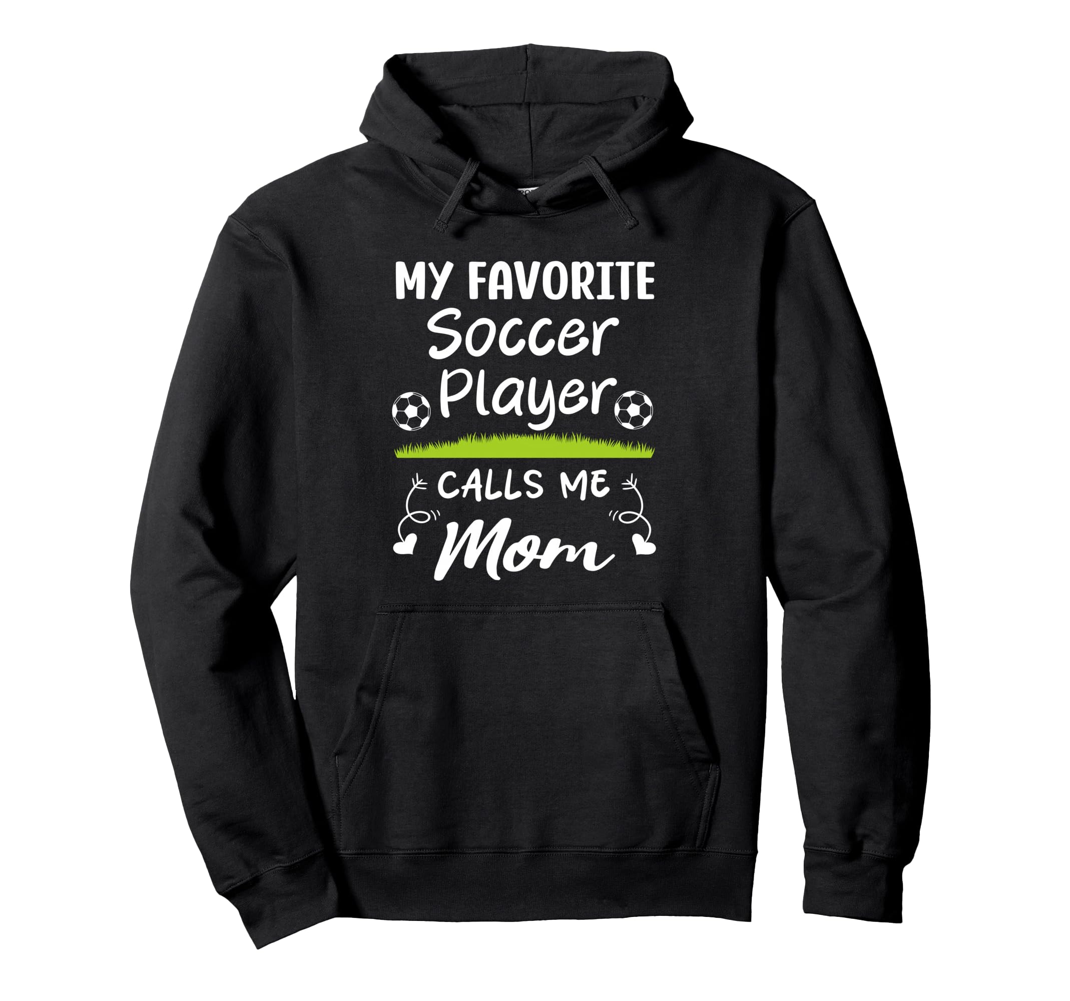 My Favorite Soccer Player Calls Me Mom Hoodie - Aesthetic Graphic Unisex