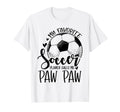 My Favorite Soccer Player Calls Me Paw T-Shirt - Novelty Apparel Unisex