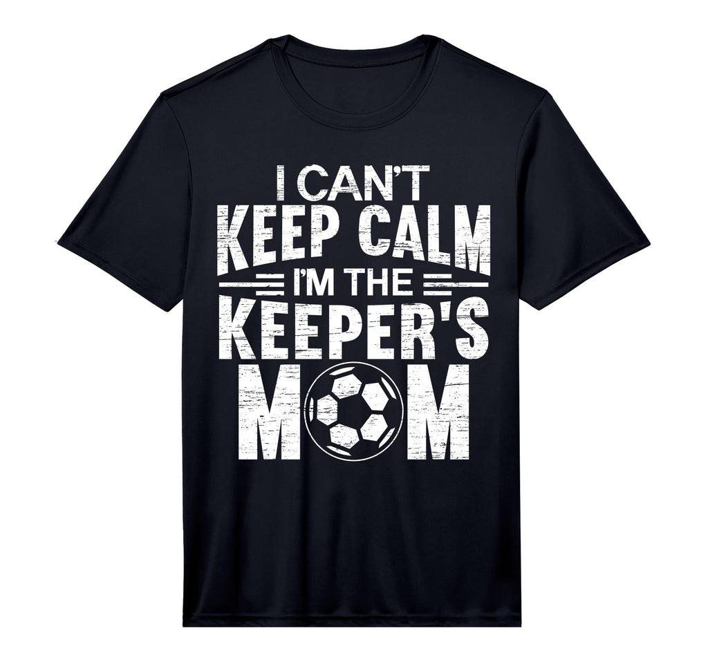 Mens I Cant Keep Calm Im Keepers Mom T-Shirt - Custom Art Print Men Women