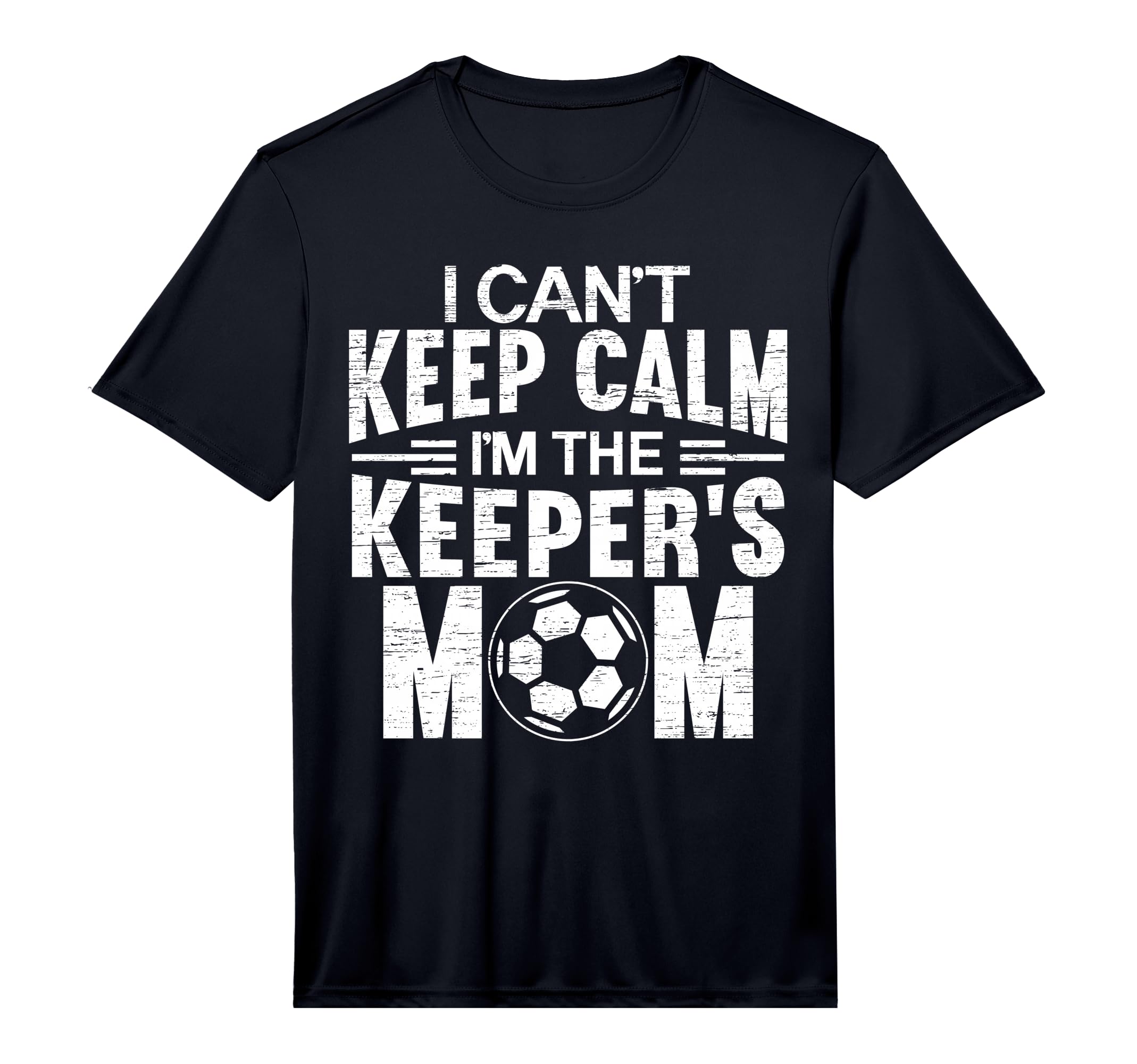 Mens I Cant Keep Calm Im Keepers Mom T-Shirt - Custom Art Print Men Women