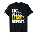 Eat Sleep League Repeat Game Gaming T-Shirt - Minimalist Print Unisex