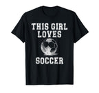 This Loves Soccer Game Day Female Soccer T-Shirt - Graphic Print Unisex