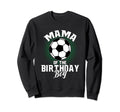 Mama Birthday Soccer Lover Gifts Sweatshirt - Aesthetic Graphic for Adults