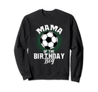 Mama Birthday Soccer Lover Gifts Sweatshirt - Aesthetic Graphic for Adults