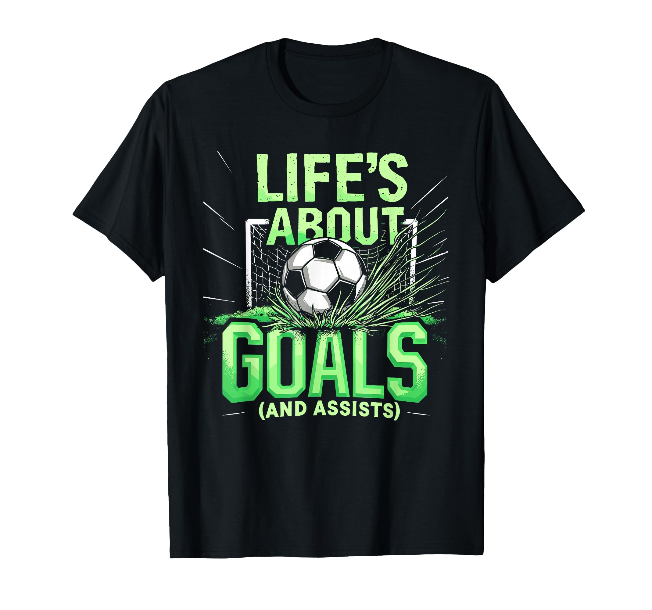 Soccer Lifes About Goals And Assists T-Shirt - Unique Graphic for Adults