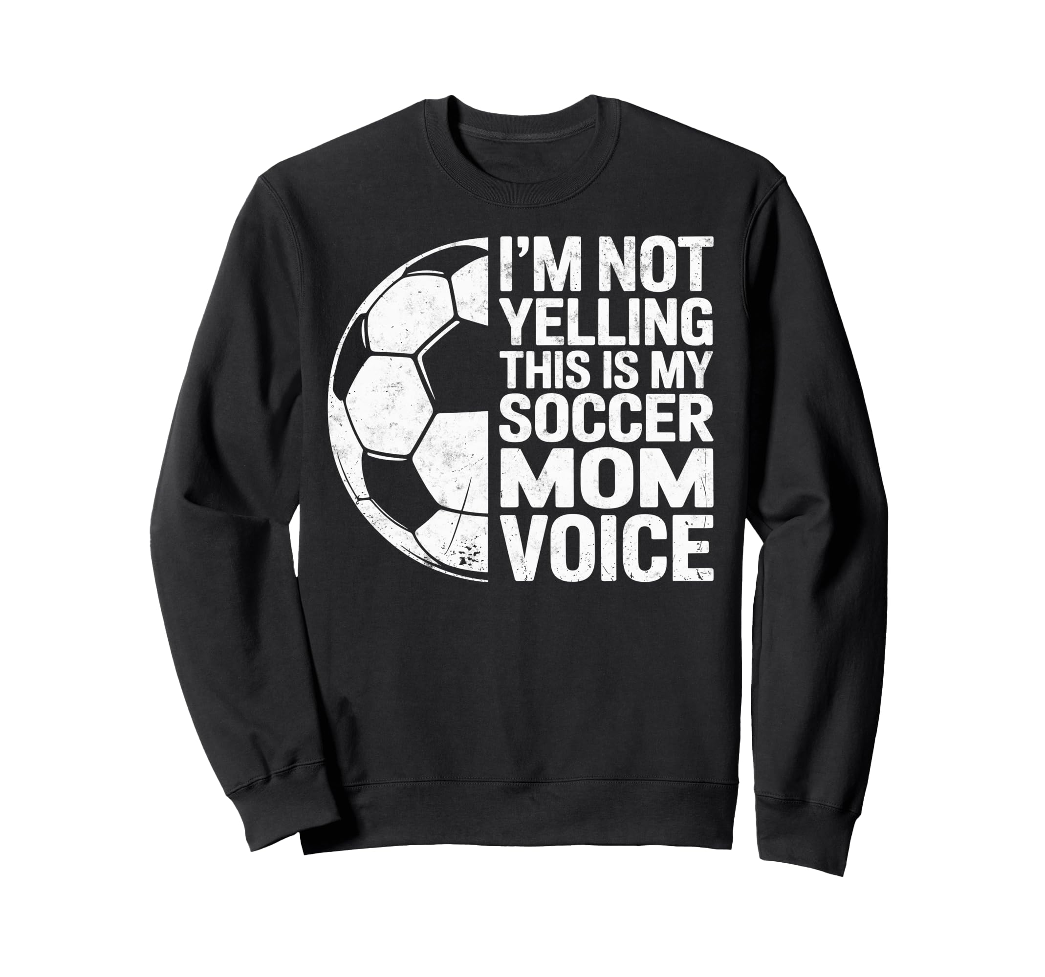 Im Not Yelling This Is My Soccer Sweatshirt - Minimalist Print Men Women