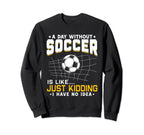 Soccer Lover Funny Sweatshirt - Streetwear Style for Adults