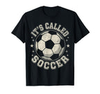 Usa Its Called Soccer Not Football T-Shirt - Aesthetic Graphic Unisex
