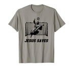 Jesus Saves Jesus Saved Soccer Goalie T-Shirt - Graphic Print for Adults