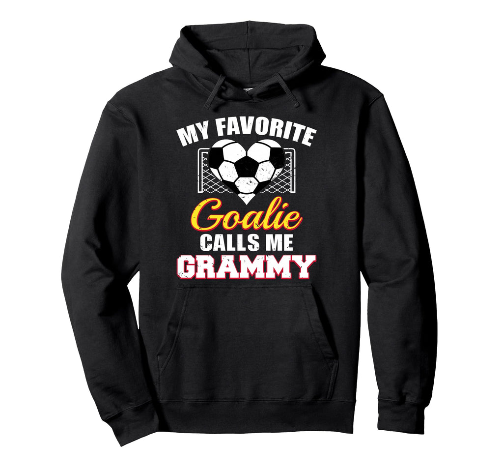 My Favorite Goalie Calls Me Grammy Hoodie - Novelty Apparel Men Women