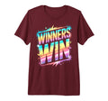 Bruh Winners Win All We Do Win T-Shirt - Streetwear Style Unisex