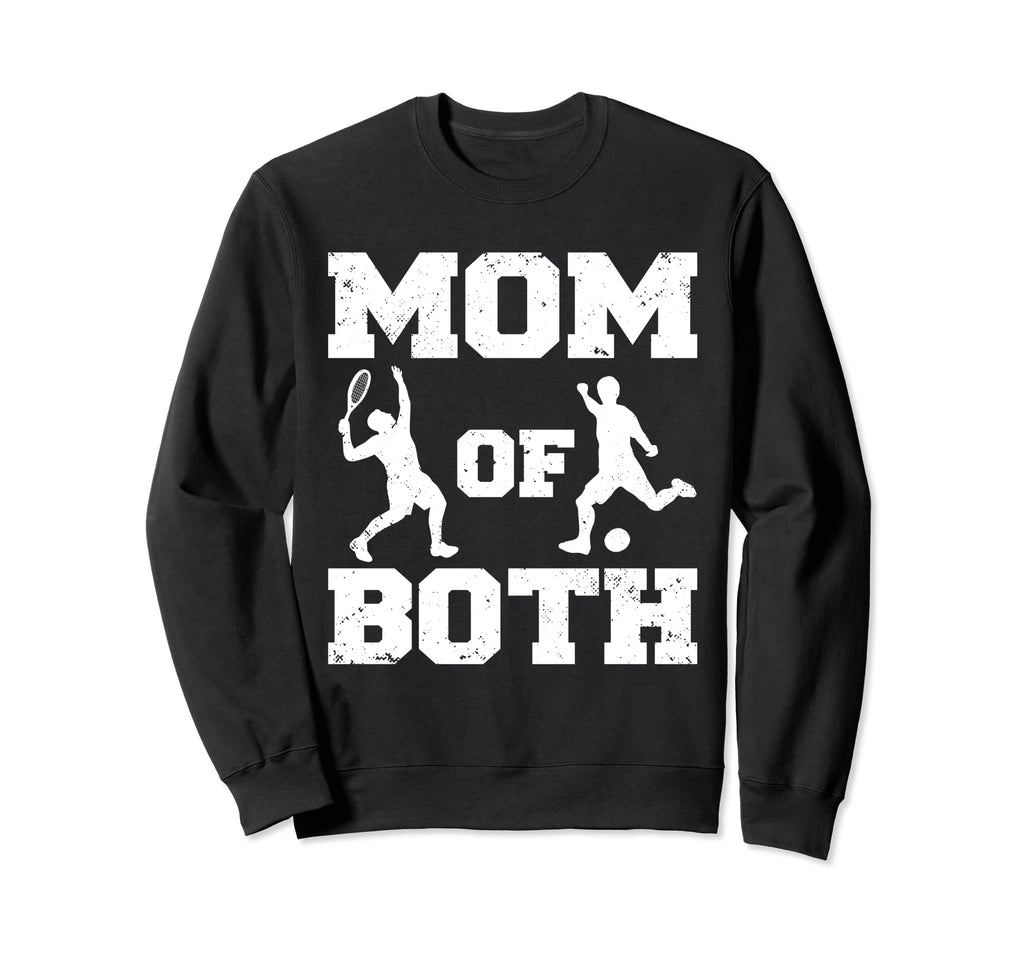 Mom Both Funny Soccer Tennis Mom Sweatshirt - Trendy Graphic Unisex