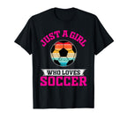 Soccer Just Who Loves T-Shirt - Novelty Apparel for Adults