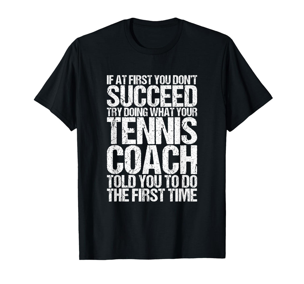 Tennis Coach Gift Funny Thank You Gift T-Shirt - Fun Novelty Design Unisex