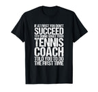 Tennis Coach Gift Funny Thank You Gift T-Shirt - Fun Novelty Design Unisex