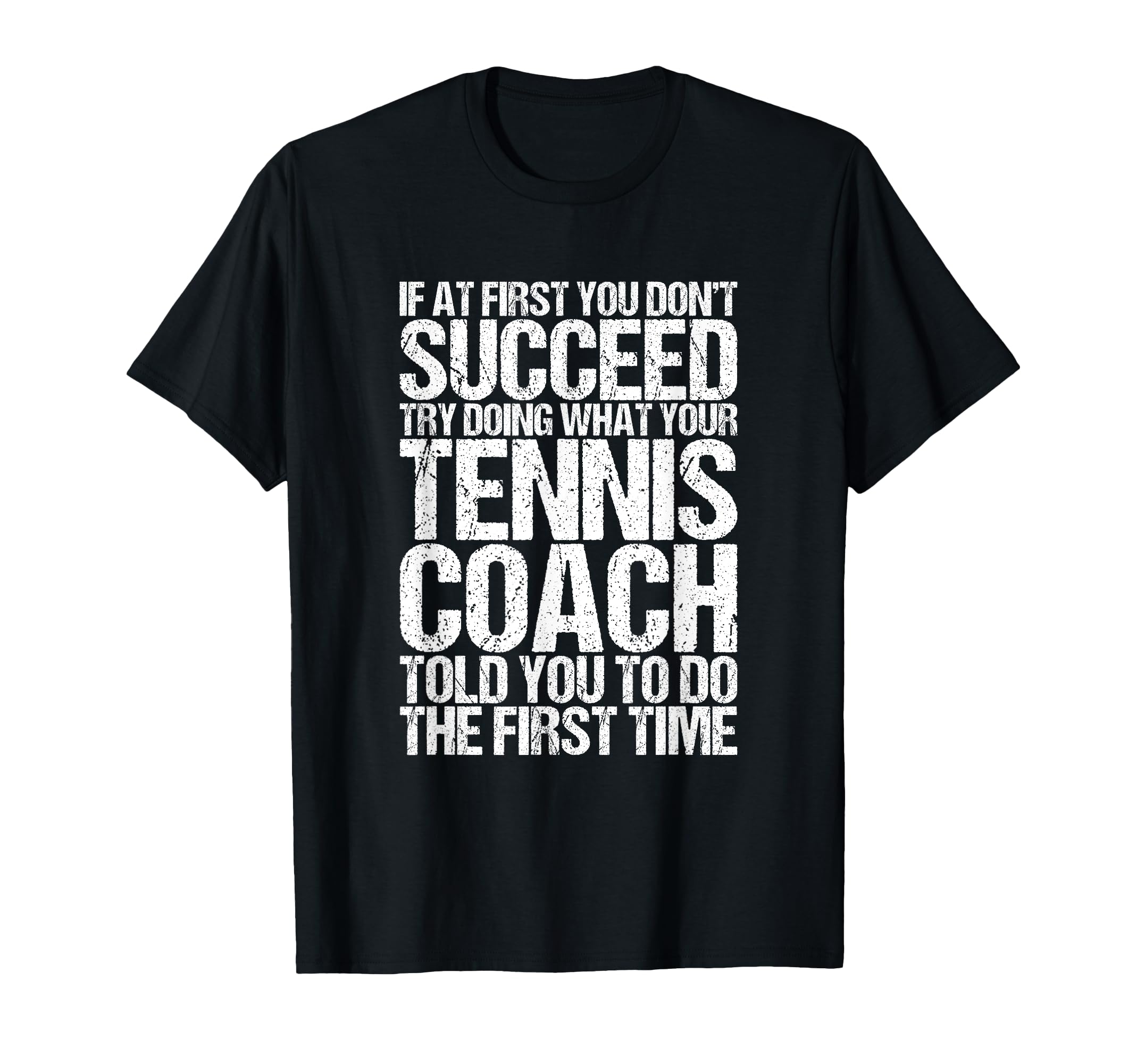 Tennis Coach Gift Funny Thank You Gift T-Shirt - Fun Novelty Design Unisex