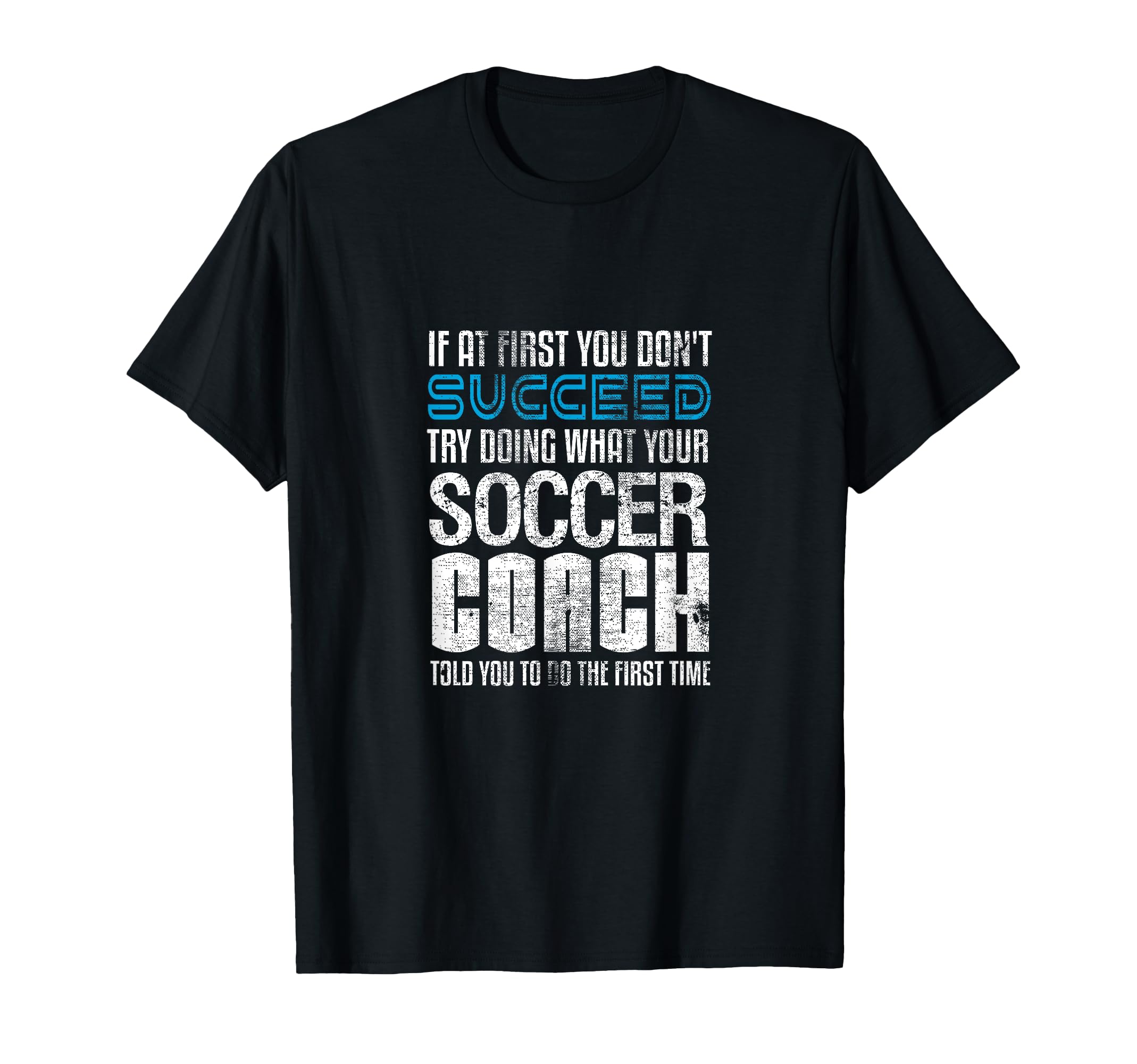 If First You Dont Succeed Try T-Shirt - Fun Novelty Design for Adults