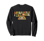 Apparently I Like Soccer Rainbow Game Sweatshirt - Minimalist Print Unisex
