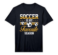 Soccer Is My Favorite Season Soccer T-Shirt - Custom Art Print Unisex