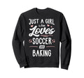 Just Who Loves Soccer And Baking Gift Sweatshirt - Minimalist Print Unisex