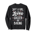 Just Who Loves Soccer And Baking Gift Sweatshirt - Minimalist Print Unisex