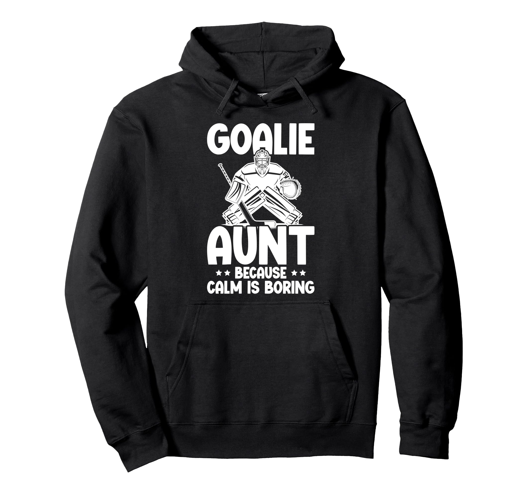 Funny Hockey Goalie Aunt Ice Hockey Keeper Hoodie - Novelty Apparel Unisex