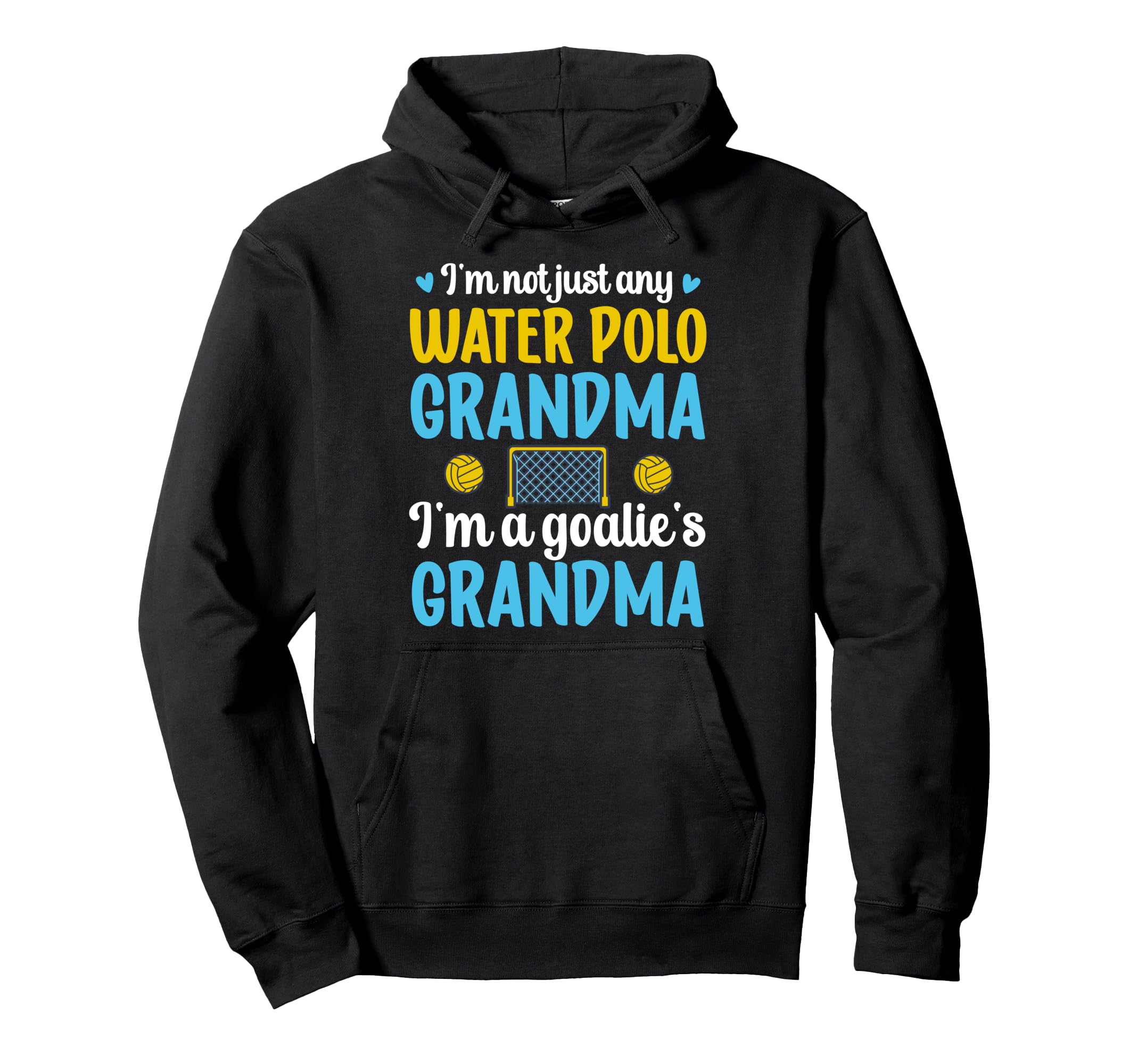 Im Water Polo Goalie Grandma Water Hoodie - Aesthetic Graphic for Adults