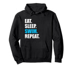 Eat Sleep Swim Repeat Hoodie - Aesthetic Graphic Unisex