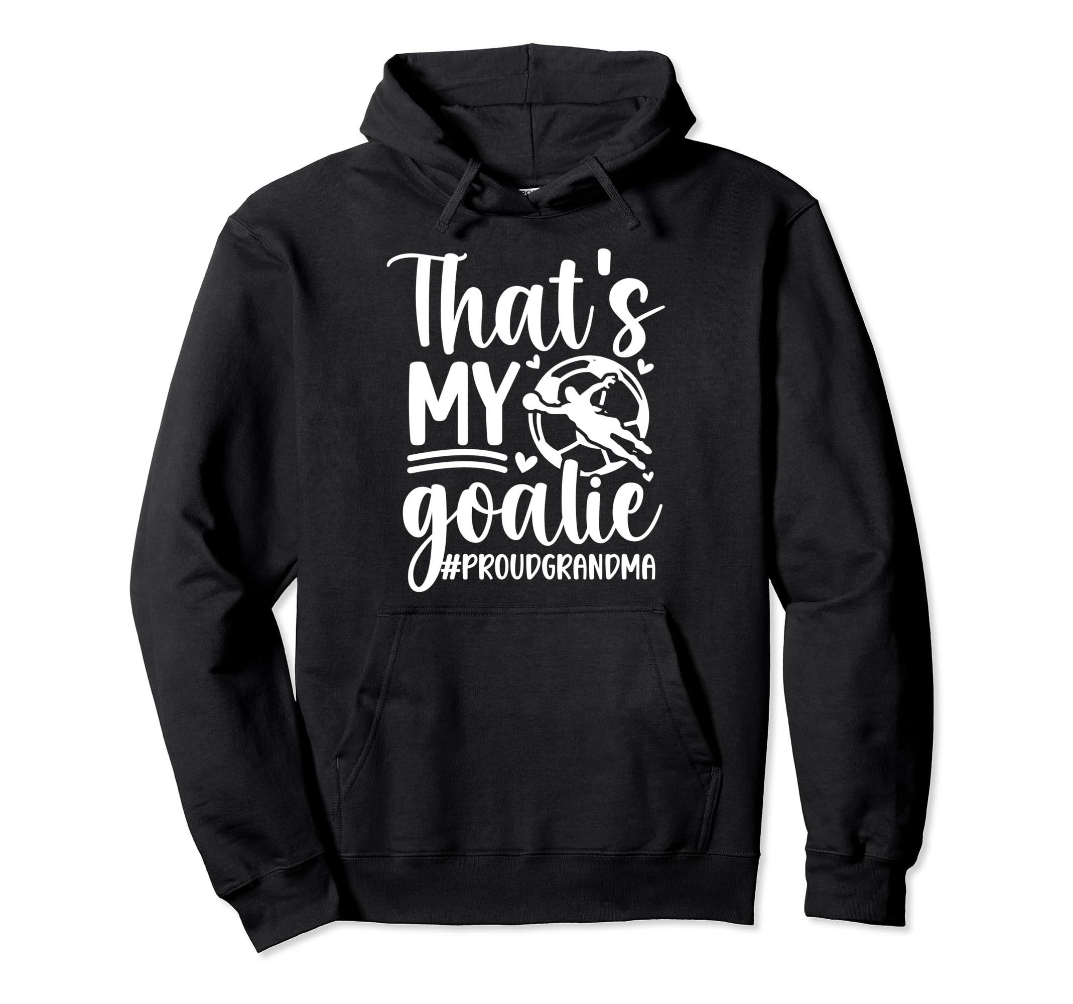 Proud Soccer Goalkeeper Grandma Soccer Hoodie - Aesthetic Graphic Unisex