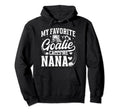 My Favorite Ice Hockey Goalie Nana Hoodie - Streetwear Style for Adults