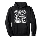 My Favorite Ice Hockey Goalie Nana Hoodie - Streetwear Style for Adults