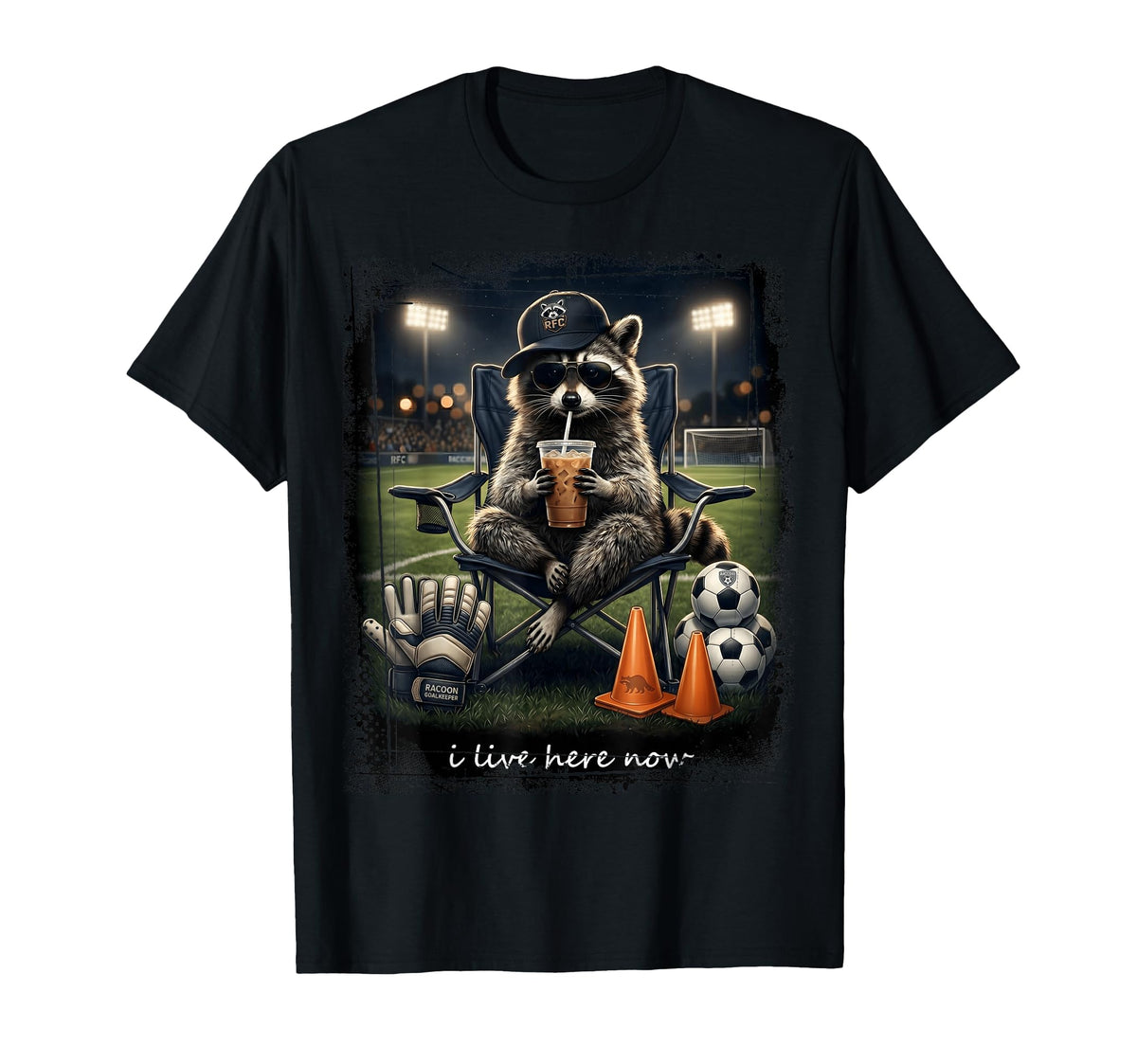 Raccoon Soccer Football I Live Here Now T-Shirt - Novelty Apparel Unisex