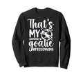 My Goalie Soccer Goalkeeper Sweatshirt - Casual Everyday Wear for Adults