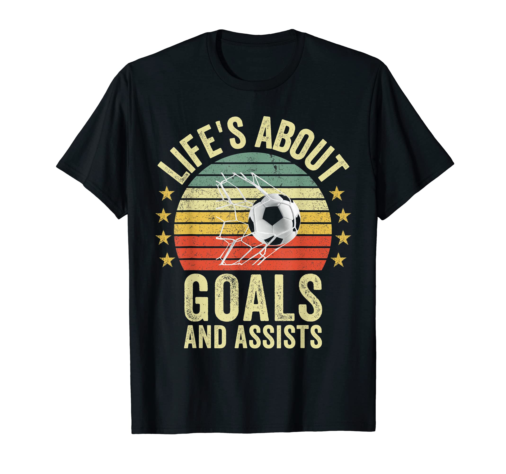 Lifes About Goals And Assists Soccer T-Shirt - Custom Art Print Men Women