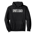 Sports Coach Appreciation Day And Hoodie - Fun Novelty Design Men Women