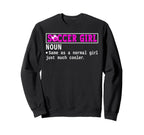 Soccer Definition Funny Soccer Lover Sweatshirt - Custom Art Print Unisex