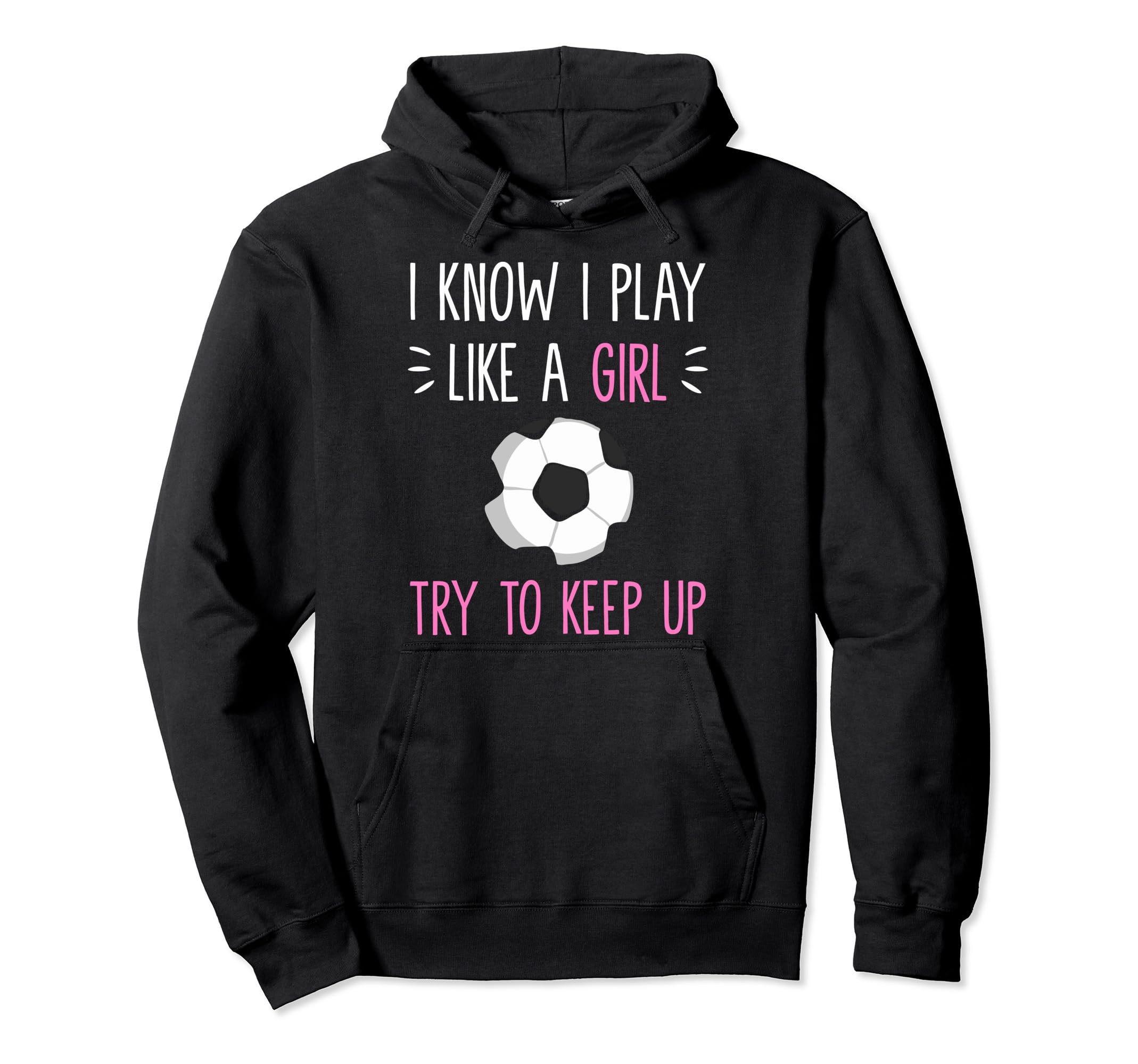Soccer Fans Soccer Moms I Know I Play Hoodie - Streetwear Style for Adults